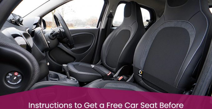 Instructions to Get a Free Car Seat Before Your Baby Comes