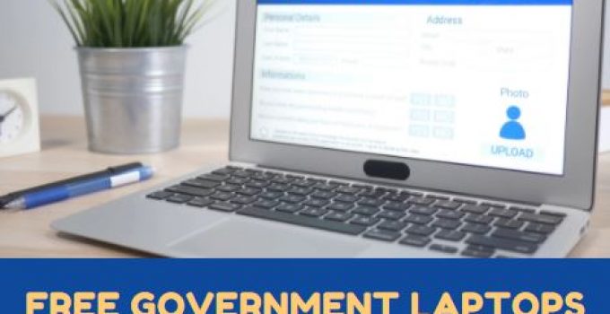 Fill Up the Free Government Laptops Application Form Now!