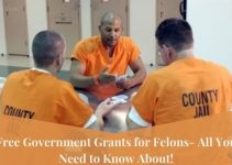 Free Government Grants for Felons- All You Need To Know About!