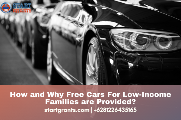 How and Why Free Cars For Low-Income Families are Provided