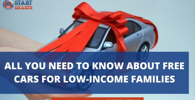 All You Need to Know About Free Cars for Low-Income Families